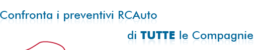 Confronta i preventivi RCAuto di TUTTE le Compagnie